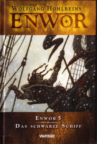 Enwor 05: Das schwarze Schiff
